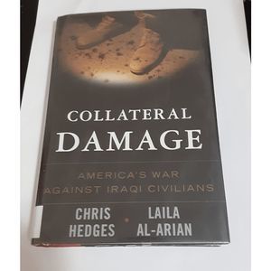 Collateral Damage hardcover Chris Hedges Nation Books 2008